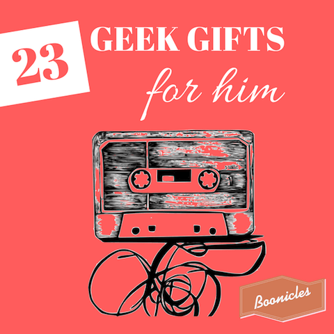 23 geek gifts for him to show off his inner nerd